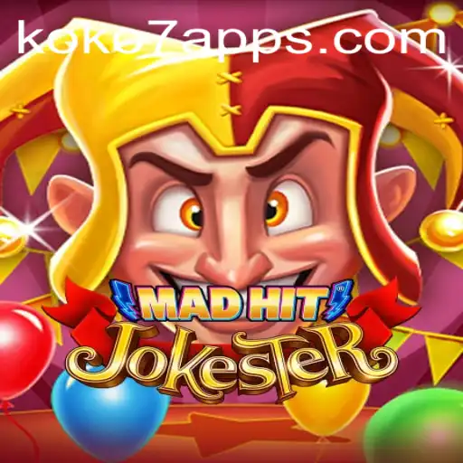 MadHitJokester Unveiled: A New Gaming Phenomenon with KOKO7