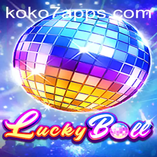 Exploring the Excitement of LuckyBall: Unveiling KOKO7